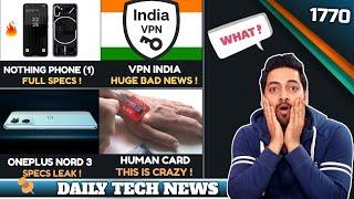 Nothing Phone (1) Full Specs ,VPN India Bad News,Twitter Paid🫤,UFS 4 0,Human Chip,Nano Tech Phone