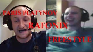 RAFONIX & PARIS PLATYNOV FREESTYLE