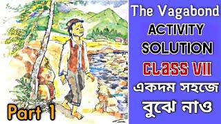 The Vagabond Activity Solution Class 7 Part 1| Quick English In Bengali