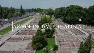 Az aquincumi úthálózat / The road network of Aquincum