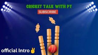 Cricket Talk With PY Official Intro | New Intro for Our Youtube Channel | Subscribe  #Shorts