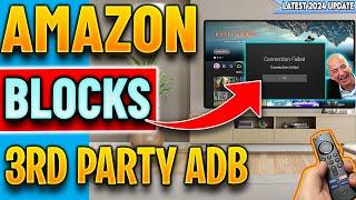 NEW AMAZON UPDATE - ADB BLOCKED !