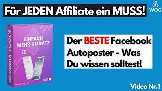  Devodix - Weshalb du als Affiliate diesen Facebook Autoposter brauchst!