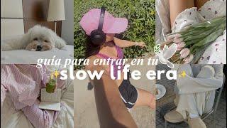 8 hábitos para entrar en tu ️ slow life era ️| Nancy Loaiza