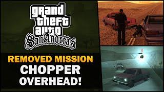 GTA SA - Removed mission "Chopper Overhead!" ️ - Feat. BadgerGoodger