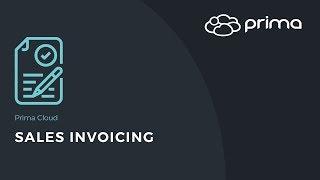 Sales Invoicing | Prima Cloud