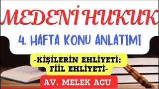 Medeni Hukuk Dersi 4. Hafta Konu Anlatımı & Av. Melek ACU #medenihukuk  #hukuk