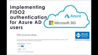 Implementing FIDO2 authentication for Azure AD users