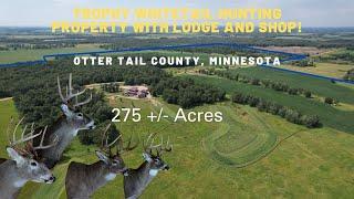 275 Ac Trophy Whitetail Property W/ Epic Hunting Lodge! | Otter Tail County, Minnesota Hunting Land