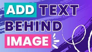 How To Add Text Behind Image In Canva