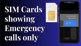 How to fix SIM cards showing Emergency calls only