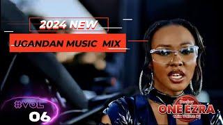 2024  UGANDAN NEW MUSIC VIDEO NONSTOP|VOL 15|2024 NEW UGANDAN MUSIC MIX DJ_ONE_EZRA