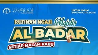 RUTINAN NGAJI MALAM RABU MAJELIS AL-BADAR NGANJUK ASUHAN GUS BAHRU ZAM-ZAMI