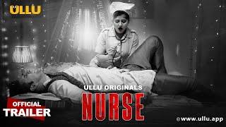 Nurse | Part - 01 | Official Trailer | Ullu Originals | Releasing On : 27th December