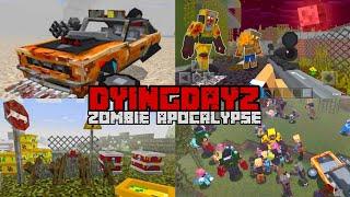 DyingDayZ - Zombie Apocalypse ADDON UPDATE in Minecraft PE 1.21.30