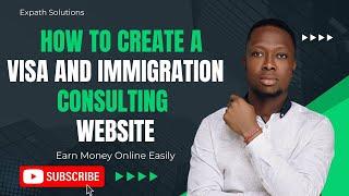 How to Create a Visa and Immigration Consulting Website