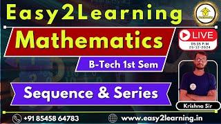 B-Tech 1st Sem Mathamatics Question Discussion | Sequence & Series | LIVE |  by easy2learning