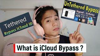 What is iCloud Bypass (Tethered VS. Untethered Bypass) for iPhones and iPads?