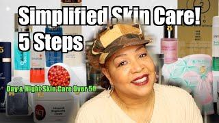 5 Skin Care Products | Streamline Your Skincare Routine | Day & Night Routine | Over 50