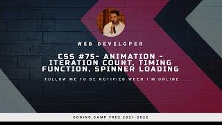 CSS #75 Animation - Iteration Count, Timing Function, Spinner Loading