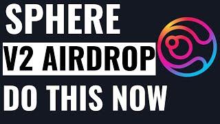 SPHERE v2 Airdrops | Do this Now! | Future after v2