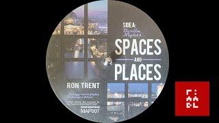 Ron Trent – Spaces And Places