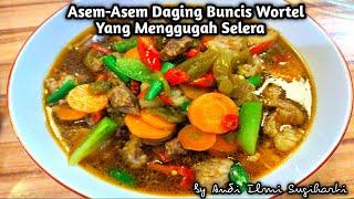 Asem asem daging buncis wortel yang menggugah selera