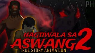 NAGTIWALA SA ASWANG (Part 2 of 3) | True Story Animation