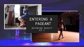 Entering a Pageant (Becoming Beauty ep.1)