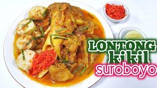 RESEP LONTONG KIKIL SUROBOYO DIJAMIN EMPUK ENAK GURIH LEZAT - MASAKAN JAWA TIMUR BIKIN SUSAH MOVE ON