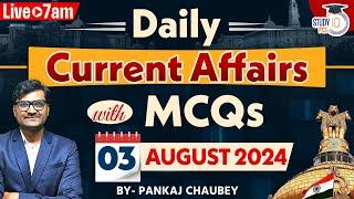 Today Current Affairs |3rd August Current Affairs 2024 | Current Affairs Today | PCS Current Affairs