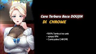 Cara Baca DOUJIN Di Chrome tanpa VPN  ||  Cara  baca Doujin terbaru