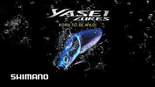 Born to be wild! | Shimano YASEI fishing lures