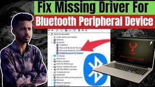 [Solved] Missing Driver Bluetooth Peripheral Device Driver on Windows 7 | Fix headphone working 100%