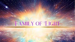 Family of Light  Message from the Divine 