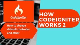 CodeIgniter how to change default controller