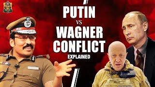 புதின் சமையல்காரன் முதல் சண்டைகாரன் வரை..!! | Putin VS Wagner Conflict Explained | Ravi IPS