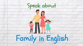 Speak About Family in English: B1+/2024 Update