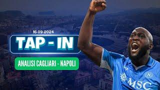 #TapIn del 16 - 09 - 2024 - Analisi Cagliari Napoli