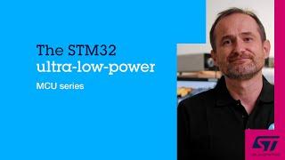 The STM32 ultra low power MCU series