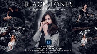 Cara Edit Foto Di Lightroom | Black Tones | Presets Lightroom Terbaru 2021