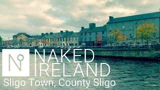 Sligo Town, Ireland. STILL BEAUTIFUL after surviving invasion, war, cholera and famine.