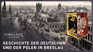 Zerstört & Auferstanden, das Wunder von Breslau | Timeline Deutschland