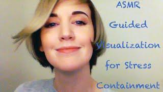 ASMR Guided Visualization for Stress Containment