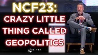 Crazy Little Thing Called Geopolitics - North Capital Forum 2023 || Peter Zeihan