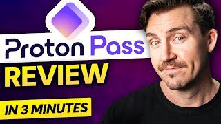 Proton Pass Review In 3 minutes | Is It Worth It In 2024?