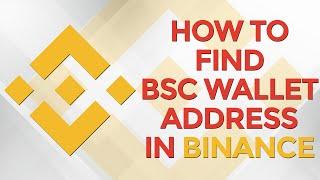 How to Find Binance Smart Chain (BSC) Wallet Address in Binance 2024 | Binance Tutorial