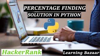 FINDING THE PERCENTAGE | HackerRank Solution using Python