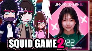 ||Fandoms reacting to SQUID GAME|| [SEASON 2] \\/// ◆Bielly - Inagaki◆