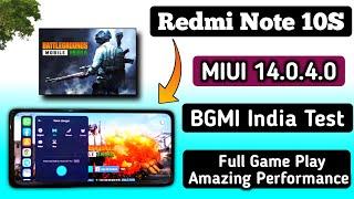 Redmi Note 10S MIUI 14.0.4.0, BGMI test, BGMI Full Game Play, Amazing Game Play,So Smooth Experience